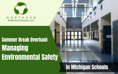 Summer Break Overhaul: Managing Environmental Safety in Michigan Schools